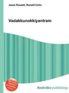 Vadakkunokkiyantram edito da Book On Demand Ltd.