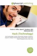 Hack (technology) di #Miller,  Frederic P. Vandome,  Agnes F. Mcbrewster,  John edito da Vdm Publishing House