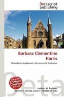 Barbara Clementine Harris edito da Betascript Publishing