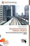 Downtown Peotone Historic District edito da Cel Publishing