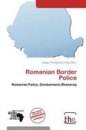 Romanian Border Police edito da Duc
