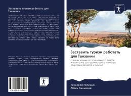 Zastawit' turizm rabotat' dlq Tanzanii di Rikkardo Pelicco, Abel' Kin'ondo edito da AV Akademikerverlag