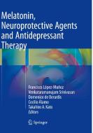 Melatonin, Neuroprotective Agents and Antidepressant Therapy edito da Springer, India, Private Ltd