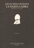 La Gazza Ladra: Melodramma in Two Acts by Giovanni Gherardini di Gioacchino Rossini edito da Fondazione Rossini