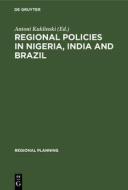 Regional Policies in Nigeria, India and Brazil edito da De Gruyter Mouton