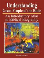 Understanding Great People of the Bible di Paul H. Wright edito da Carta Jerusalem