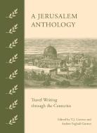 A Jerusalem Anthology edito da The American University in Cairo Press