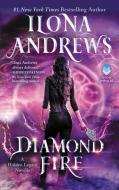 Diamond Fire: A Hidden Legacy Novella di Ilona Andrews edito da AVON BOOKS