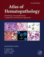 Atlas of Hematopathology di Faramarz Naeim edito da Academic Press