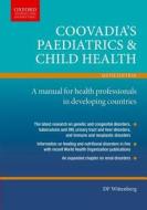 Colovadia's Paediatrics & Child Health: A Manual for Health Professionals in Developing Countries di D. F. Wittenberg edito da OXFORD UNIV PR