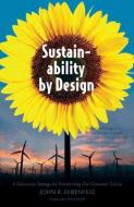 Sustainability by Design di John R. Ehrenfeld edito da Yale University Press