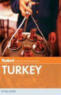 Fodor's Turkey di Jennifer Hattam, Vanessa Larson, Scott Newman edito da Fodor's Travel Publications