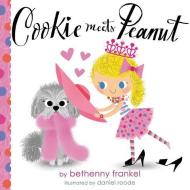 Cookie Meets Peanut di Bethenny Frankel edito da LITTLE BROWN & CO