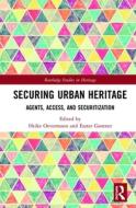 Securing Urban Heritage edito da Taylor & Francis Ltd