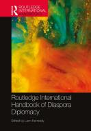 Routledge International Handbook Of Diaspora Diplomacy edito da Taylor & Francis Ltd