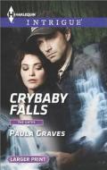 Crybaby Falls: The Gates di Paula Graves edito da Harlequin