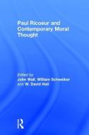 Paul Ricoeur and Contemporary Moral Thought di Schweiker, et al edito da Taylor & Francis Ltd