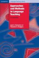 Approaches And Methods In Language Teaching di Jack C. Richards, Theodore S. Rodgers edito da Cambridge University Press