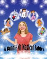 A BUNDLE OF MAGICAL FABLES di MARIKA SCOTT edito da LIGHTNING SOURCE UK LTD