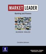 Market Leader. Banking and Finance di Christine Johnson, Keith Pilbeam edito da Pearson Longman