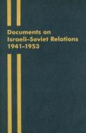 Documents on Israeli-Soviet Relations 1941-1953 edito da Taylor & Francis Ltd