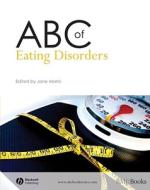 Abc Of Eating Disorders edito da Bmj Publishing Group