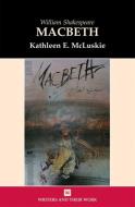 Macbeth di Kate McKluskie edito da Liverpool University Press