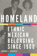 Homeland di Aaron E. Sanchez edito da University Of Oklahoma Press