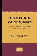 Processed Foods and the Consumer di Vernal S. Packard Jr. edito da University of Minnesota Press