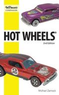 Hot Wheels, "warman's" Companion di Michael Zarnock edito da F&w Publications Inc