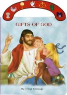 Gifts of God di George Brundage edito da Catholic Book Publishing Corp