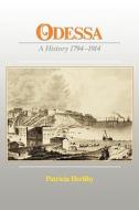 Herlihy, P: Odessa - A History 1794-1914 (Paper) di Patricia Herlihy edito da Harvard University Press