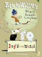 Dogs of the World di Helm Zebedee edito da Graffito Books Ltd