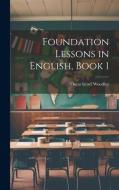 Foundation Lessons in English, Book 1 edito da LEGARE STREET PR