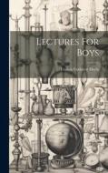 Lectures For Boys di Francis Cuthbert Doyle edito da LEGARE STREET PR