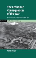 The Economic Consequences of the War di Tamás Vonyó edito da Cambridge University Press