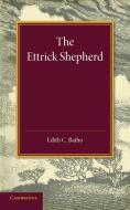 The Ettrick Shepherd di Edith C. Batho edito da Cambridge University Press