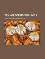 Fenian Poems Volume 1 di John O'Daly edito da Rarebooksclub.com