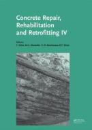 Concrete Repair, Rehabilitation and Retrofitting IV edito da Taylor & Francis Ltd