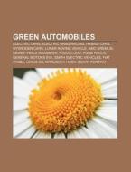 Green Automobiles: Electric Cars, Electr di Source Wikipedia edito da Books LLC, Wiki Series