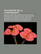 Philosophie De La Connaissance: Sciences di Livres Groupe edito da Books LLC, Wiki Series