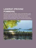Landrat (Provinz Pommern) di Quelle Wikipedia edito da Books LLC, Reference Series