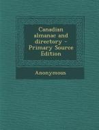 Canadian Almanac and Directory di Anonymous edito da Nabu Press