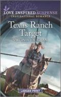 Texas Ranch Target di Virginia Vaughan edito da HARLEQUIN SALES CORP