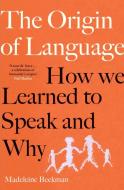 The Origin Of Language di Madeleine Beekman edito da Simon & Schuster UK