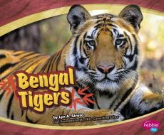 Bengal Tigers di Lyn Ann Sirota edito da PEBBLE PLUS