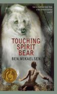 Touching Spirit Bear di Ben Mikaelsen edito da THORNDIKE PR