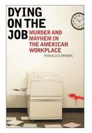 Dying on the Job di Brown edito da Rowman & Littlefield