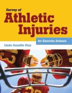 Survey of Athletic Injuries for Exercise Science di Linda Gazzillo Diaz edito da Jones and Bartlett