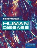 Essentials of Human Disease di Leonard Crowley edito da Jones and Bartlett